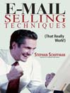 E-Mail Selling Techniques (eBook): That Really Work
